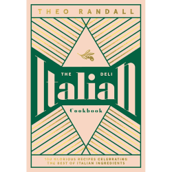 Image showing the The Italian Deli Cookbook: 100 Glorious Recipes Celebrating the Best of Italian Ingredients Theo Randall product.
