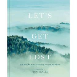 Image showing the Let's Get Lost: The World's Most Stunning Remote Locations Travel Book product.