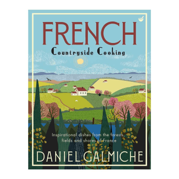 Image showing the French Countryside Cooking: Inspirational Dishes from the Forests, Fields and Shores of France product.