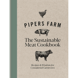 Image showing the Pipers Farm The Sustainable Meat Cookbook: Recipes & Wisdom for Considered Carnivores product.