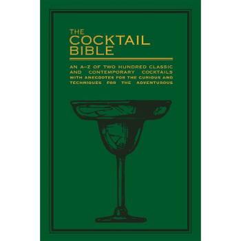 Image showing the The Cocktail Bible: Cocktail Book of  A-Z of 200 Classic & Contemporary Cocktail Recipes Book product.